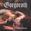 Gorgoroth Ad Majorem Sathanas Gloriama Формат: Audio CD (Jewel Case) Дистрибьюторы: Regain Records, Концерн "Группа Союз" Лицензионные товары Характеристики аудионосителей 2010 г Альбом: Импортное издание инфо 12534w.