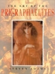 The Art Of The Pre-Raphaelites Букинистическое издание Издательство: Shartwell Books Inc Суперобложка, 128 стр ISBN 0-7858-0199-5 Формат: 84x104/32 (~220x240 мм) инфо 5375y.
