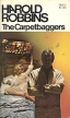 The Carpetbaggers Букинистическое издание Сохранность: Хорошая Издательство: Pocket, 1974 г Мягкая обложка, 678 стр инфо 13858y.