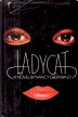 Ladycat Букинистическое издание Сохранность: Хорошая Издательство: Crown Publishers, 1980 г Суперобложка, 246 стр ISBN 0-517-541025 инфо 7080s.